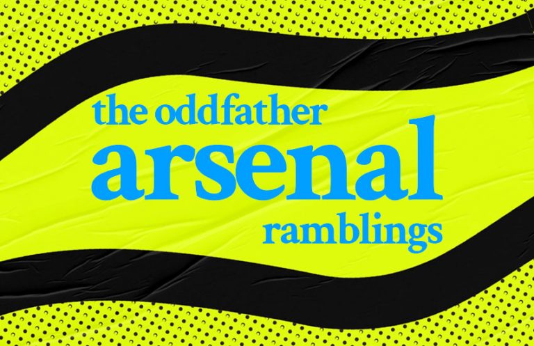 The Oddfather Arsenal Ramblings